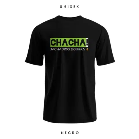 Camiseta Chacha