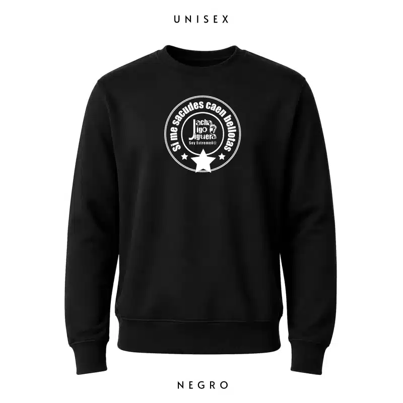 Sudadera Si me sacudes Jumo SC - Sudaderas sin capucha - Extremadura - Jacha Jigo Jiguera